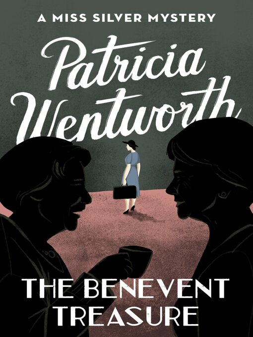 Title details for The Benevent Treasure by Patricia Wentworth - Available